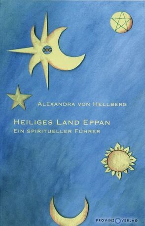 Heiliges Land Eppan von Hellberg von,  Alexandra