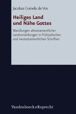 Heiliges Land und Nähe Gottes von de Vos,  Cornelis