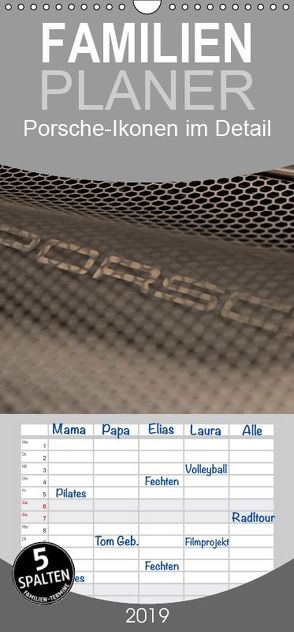 Heiligs Blechle – Porsche-Ikonen im Detail – Familienplaner hoch (Wandkalender 2019 <strong>21 cm x 45 cm</strong> hoch) von Schürholz,  Peter