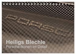 Heiligs Blechle – Porsche-Ikonen im Detail (Tischkalender 2024 DIN A5 quer), CALVENDO Monatskalender von Schürholz,  Peter