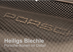 Heiligs Blechle – Porsche-Ikonen im Detail (Wandkalender 2023 DIN A2 quer) von Schürholz,  Peter