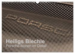 Heiligs Blechle – Porsche-Ikonen im Detail (Wandkalender 2024 DIN A3 quer), CALVENDO Monatskalender von Schürholz,  Peter