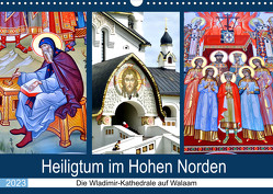 Heiligtum im Hohen Norden – Die Wladimir-Kathedrale auf Walaam (Wandkalender 2023 DIN A3 quer) von von Loewis of Menar,  Henning