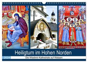 Heiligtum im Hohen Norden – Die Wladimir-Kathedrale auf Walaam (Wandkalender 2024 DIN A3 quer), CALVENDO Monatskalender von von Loewis of Menar,  Henning