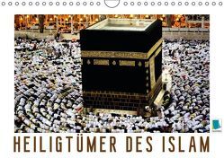 Heiligtümer des Islam (Wandkalender immerwährend DIN A4 quer) von CALVENDO,  k.A.