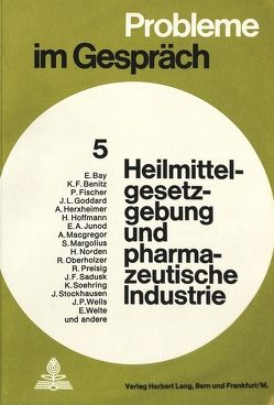 Heilmittelgesetzgebung und pharmazeutische Industrie von Gottlieb-Duttweiler-Institut