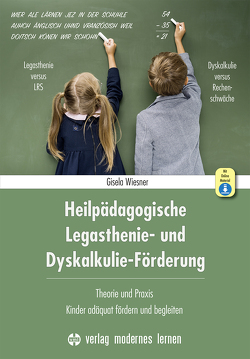 Heilpädagogische Legasthenie- und Dyskalkulie-Förderung von Neuhäuser,  Gerhard, Wiesner,  Gisela