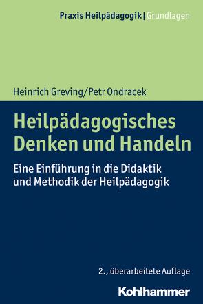 Heilpädagogisches Denken und Handeln von Greving,  Heinrich, Ondracek,  Petr