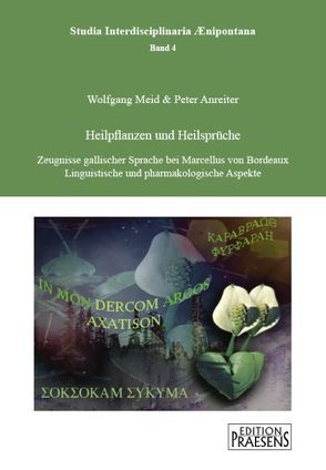 Heilpflanzen und Heilsprüche von Anreiter,  Peter, Meid,  Wolfgang