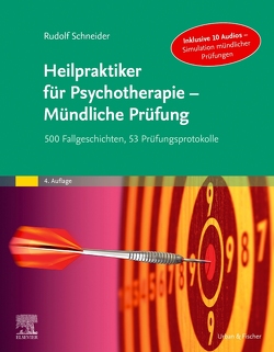 Heilpraktiker für Psychotherapie – Mündliche Prüfung von Adler,  Susanne, Schneider,  Rudolf