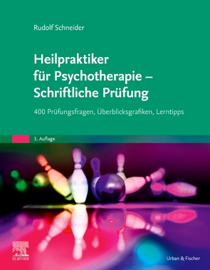 Heilpraktiker für Psychotherapie – Schriftliche Prüfung von Schneider,  Rudolf