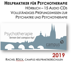 Heilpraktiker Psychotherapie – Hörbuch 15 Audio CDs Prüfungswissen Psychiatrie und Psychotherapie 2020 von Campus Heilpraktikerschulen Regensburg,  Rachel Röck