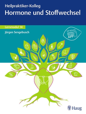 Heilpraktiker-Kolleg – Hormone und Stoffwechsel – Lernmodul 14 von Sengebusch,  Jürgen