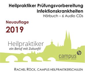 Heilpraktiker Prüfungswissen CD Edition – Infektionskrankheiten von A bis Z von Campus Heilpraktikerschulen Regensburg,  Rachel Röck
