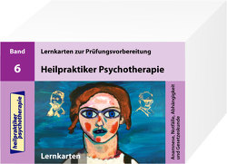 Heilpraktiker Psychotherapie – 200 Lernkarten – Anamnese, Notfälle, Abhängigkeit und Gesetzeskunde (Teil 6) von Mery,  Marcus