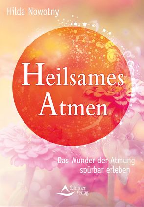 Heilsames Atmen von Nowotny,  Hilda