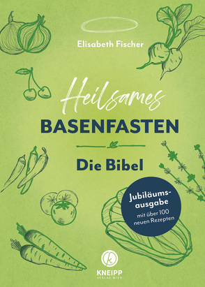 Heilsames Basenfasten – Die Bibel von Fischer,  Elisabeth, Köb,  Ulrike