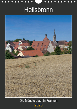 Heilsbronn – Die Münsterstadt in Franken (Wandkalender 2020 DIN A4 hoch) von Endres Fotodesign,  Harald