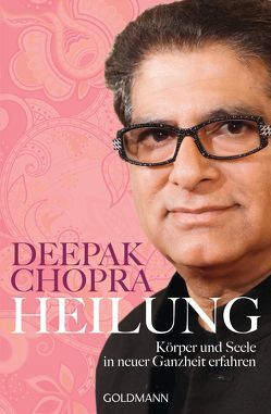 Heilung von Chopra,  Deepak