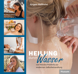 Heilung durch Wasser von Helfricht,  Jürgen