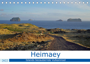 Heimaey – Islands bezaubernde Vulkaninsel (Tischkalender 2022 DIN A5 quer) von Dehnhardt,  Patrick