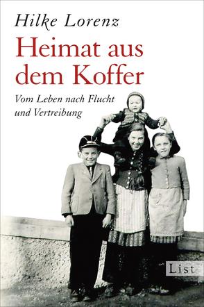 Heimat aus dem Koffer von Lorenz,  Hilke