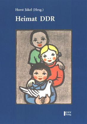 Heimat DDR von Jäkel,  Horst