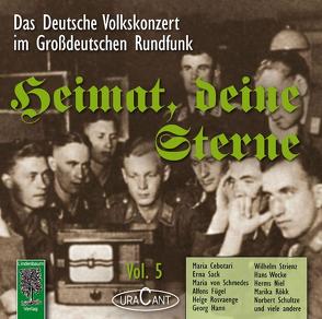 Heimat, deine Sterne. Das Volkskonzert im Großdeutschen Rundfunk. Vol.5 von Pascher,  Fridhardt