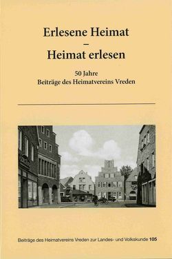 Heimat erlesen – erlesene Heimat von Elling,  Wilhelm, Krandick,  Hubert, Terhalle,  Hermann, Tschuschke,  Volker