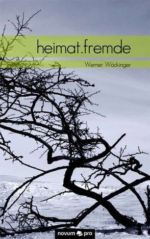 heimat.fremde von Wöckinger,  Werner