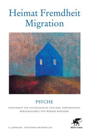 Heimat – Fremdheit – Migration von Auchter,  Thomas, Bohleber,  Werner, Davids,  Fakhry, Kennedy,  Roger, King,  Vera, Leszcynska-Koenen,  Anna, Leuzinger-Bohleber,  Marianne, Meurs,  Patrick, Schneider,  Christoph, Varvin,  Sverre