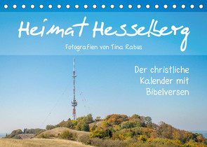 Heimat Hesselberg (Tischkalender 2023 DIN A5 quer) von Rabus,  Tina