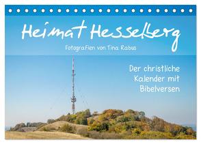 Heimat Hesselberg (Tischkalender 2024 DIN A5 quer), CALVENDO Monatskalender von Rabus,  Tina