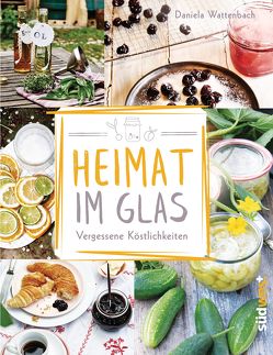 Heimat im Glas von Wattenbach,  Daniela