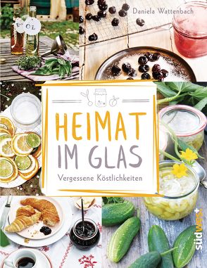 Heimat im Glas von Wattenbach,  Daniela