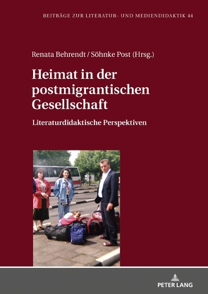 Heimat in der postmigrantischen Gesellschaft von Behrendt,  Renata, Post,  Söhnke