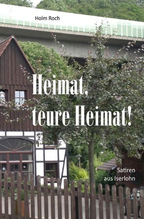 Heimat, teure Heimat! von Roch,  Holm