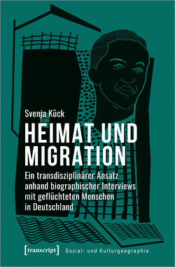 Heimat und Migration von Kück,  Svenja