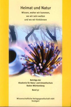 Heimat und Natur von Akademie für Natur- und Umweltschutz (Umweltakademie) Baden-Württemberg, Blessing,  Karin