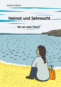 Heimat und Sehnsucht von Fass,  Simone, Nilius,  Gudrun