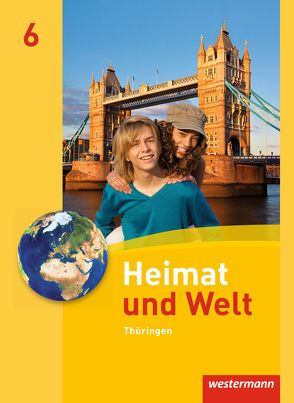 Heimat und Welt – Ausgabe 2011 für Thüringen von Gerlach,  Anette, Gryl,  Inga, Köhler,  Peter, Meerbach,  Katharina, Schleberger,  Wolfgang, Schönborn,  Burkhard