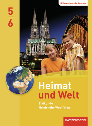 Heimat und Welt – Ausgabe 2012 für Nordrhein-Westfalen von Brants,  Edgar, Gaffga,  Peter, Kreuzberger,  Norma, Meyer,  Matthias, Nebel,  Jürgen, Pauly,  Friedrich, Weiser,  Martina