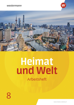 Heimat und Welt – Ausgabe 2019 Sachsen-Anhalt von Colditz,  Margit, Dieckmann,  Evelyn, Protze,  Notburga, Schmidt,  Ines