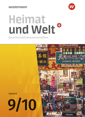 Heimat und Welt Gesellschaftswissenschaften – Ausgabe 2021 für das Saarland von Bubel,  Ruwen, Ernst,  Michael, Krämer,  Thomas, Mauer-Chowanietz,  Magnus, Ullrich,  Daniel, Wilhelm,  Almut