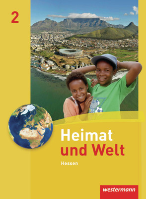 Heimat und Welt – Ausgabe 2011 für Haupt- und Realschulen in Hessen von Jennings,  Silke, Pauly,  Friedrich, Peter,  Cornelius, Schreier,  Birgit