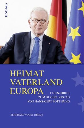 Heimat – Vaterland – Europa von Vogel,  Bernhard