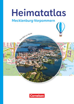 Heimatatlas für die Grundschule – Vom Bild zur Karte – Mecklenburg-Vorpommern – Ausgabe 2023