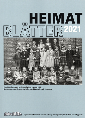 „Heimatblätter. Gegründet 1914 von Carl Laumanns, gesammelte Beilagen… / Heimatblätter 2021 von Laumanns,  Dr. Reinhard, Leimeier,  Dr. Walter