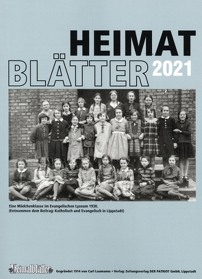 „Heimatblätter. Gegründet 1914 von Carl Laumanns, gesammelte Beilagen… / Heimatblätter 2022 von Laumanns,  Dr. Reinhard, Leimeier,  Dr. Walter