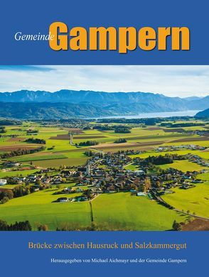Heimatbuch Gemeinde Gampern von Aichmayr,  Michael, Tichy,  Gottfried